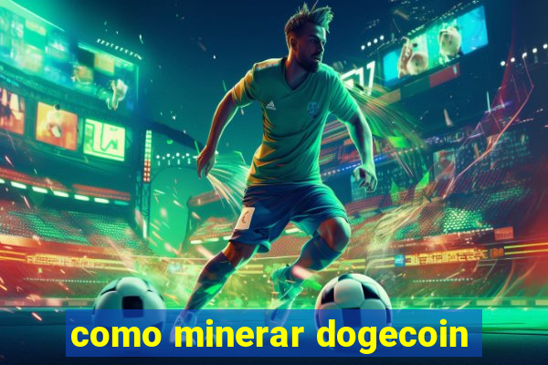 como minerar dogecoin